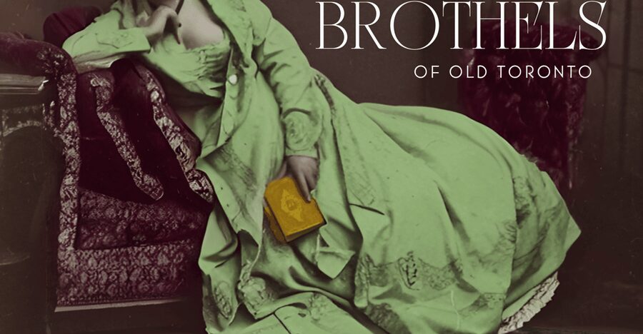 Brothels of Old Toronto Walking Tour - Codes, Architecture, and the Language of Clothing